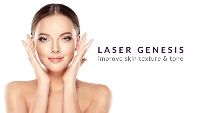 Laser Genesis | Improve Skin Tone & Skin Texture, Treat Scars, Fine ...